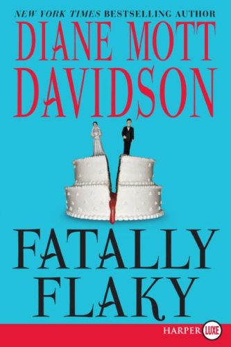 Fatally Flaky (Goldy Culinary Mysteries, No. 15) by Diane Mott Davidson