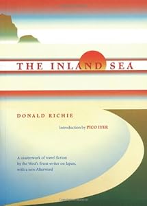 The Inland Sea by Donald Richie