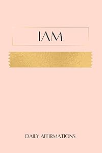 IAM DAILY AFFIRMATIONS GUIDED JOURNAL - BRING TO FRUITION YOUR DREAMS & DESIRES