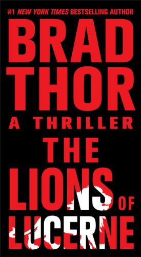 The Lions of Lucerne by Brad Thor