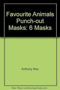 Favorite Animals Punch-Out Masks by Anthony Rao