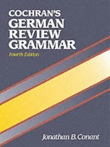 Cochran's German Review Grammar (4th Edition) by Glynis S. Cowell