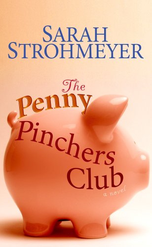 The Penny Pinchers Club by Sarah Strohmeyer