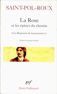 Les reposoirs de la procession, tome 1 : La Rose et les épines du ...