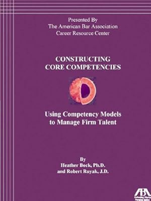 Using Competency Models to Manage Firm Talent
