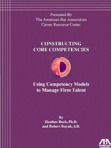 Using Competency Models to Manage Firm Talent by Heather Bock