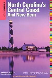 Insiders' Guide North Carolina's Central Coast and New Bern
