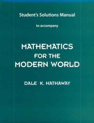 Mathematics for the Modern World by Dale K. Hathaway