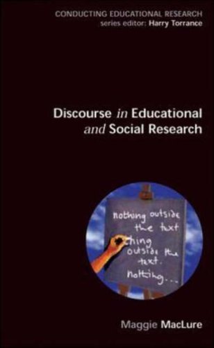 Discourse in educational and Social Research (Conducting Educational Research) by Maggie Maclure