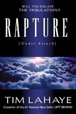 Rapture (Under Attack): Will You Escape the Tribulation?