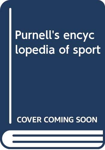 Purnell's encyclopedia of sport by Norman S. Barrett