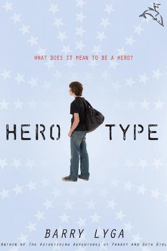 Hero-Type by Barry Lyga