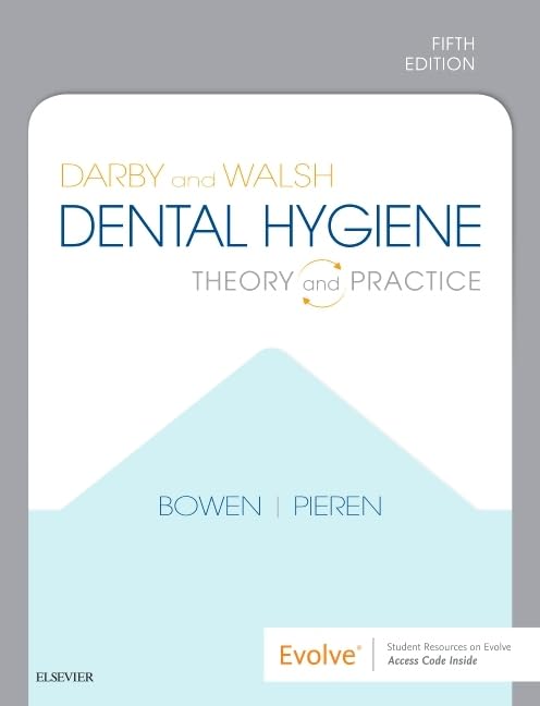 Darby and Walsh Dental Hygiene by Jennifer A Pieren RDH  BSAS  MS