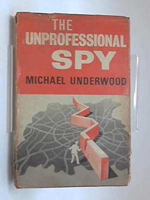 The Unprofessional Spy