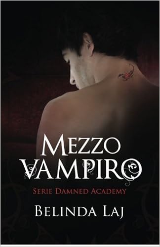 Belinda Laj - Damned Academy vol. 1 - Mezzo vampiro (2015)