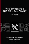 The Battle for the Biblical Family