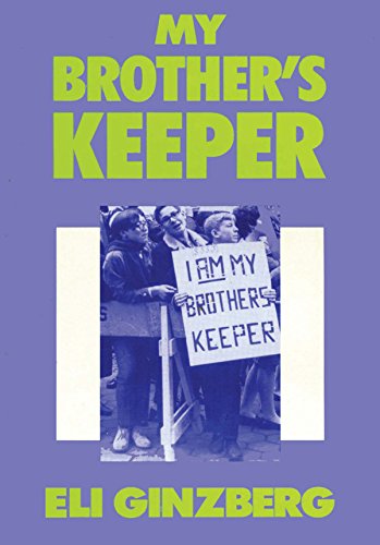 My Brother's Keeper: A Personal Memoir of a Public Life by Eli Ginzberg