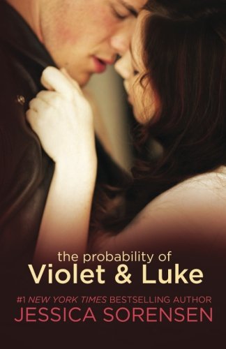The Probability of Violet and Luke by Jessica Sorensen
