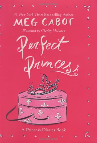 Perfect Princess by Meg Cabot