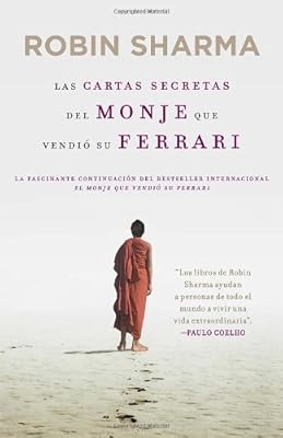 Las carta secretas del monje que vendio su Ferrari (Vintage Espanol) (Spanish Edition)
