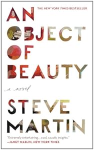 An Object of Beauty: A Novel
