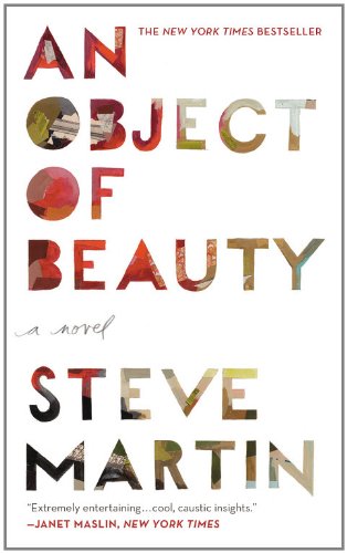 An Object of Beauty: A Novel by Steve Martin