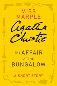 The Affair at the Bungalow: A Miss Marple Story (Miss Marple Mysteries)