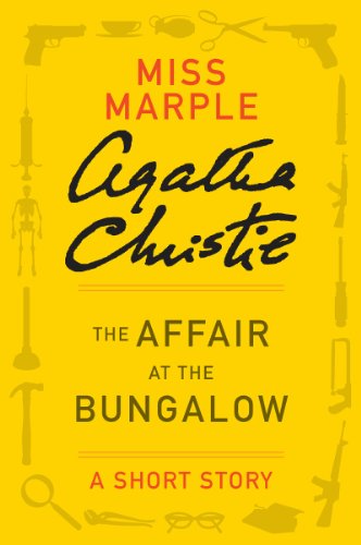 The Affair at the Bungalow: A Miss Marple Story (Miss Marple Mysteries) by Agatha Christie