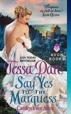 Say yes to the marquess by Tessa Dare