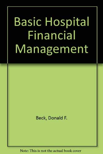 Basic hospital financial management by Donald F Beck