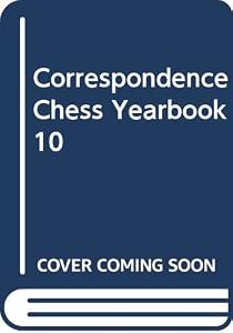 Correspondence Chess Yearbook 10 by unknown author