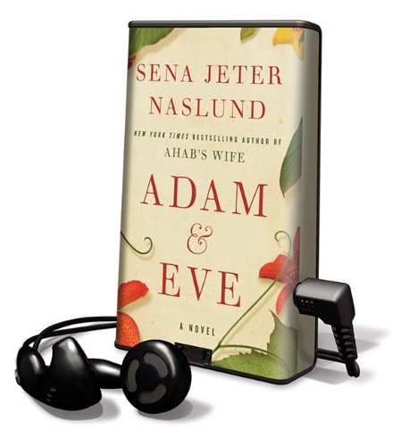 Adam &amp; Eve by Sena Jeter Naslund