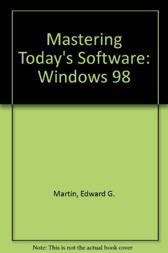 Microsoft Windows 98 by Edward G. Martin