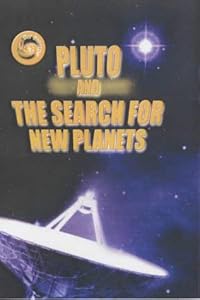 Pluto and the Search for New Planets (Our Universe)