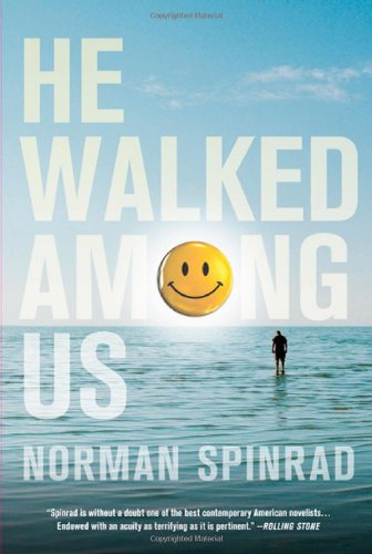 He walked among us by Norman Spinrad
