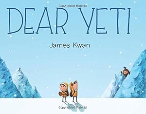 Dear Yeti by James Kwan