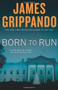 Born to Run: A Novel of Suspense