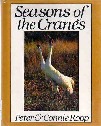 Seasons of the Cranes by Peter Roop