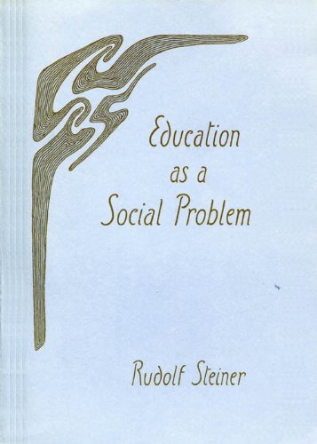 Education as a Social Problem by Rudolf Steiner
