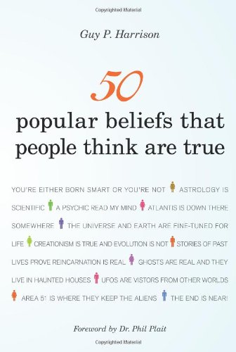 50 Popular Beliefs That People Think Are True by Guy P. Harrison