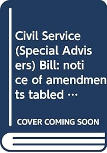 Civil Service (Special Advisers) Bill: notice of amendments tabled on 14 March 2013 for consideration stage (Northern Ireland Assembly bills)