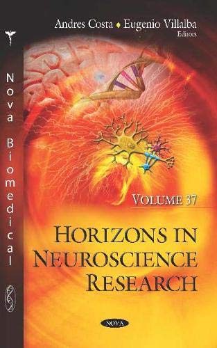 Horizons in Neuroscience Research by Andres Costa