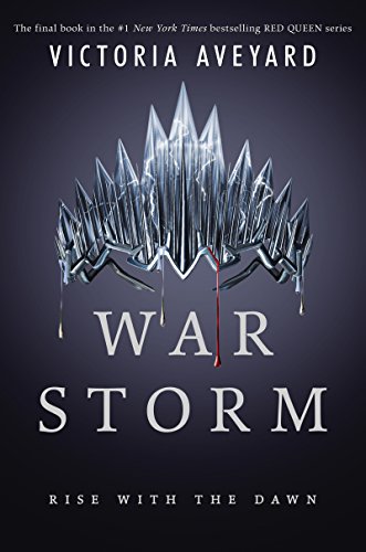 4: War Storm by VICTORIA AVEYARD