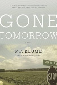 Gone Tomorrow by P F Kluge