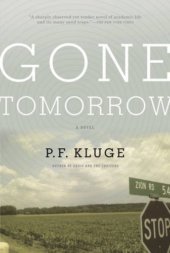 Gone Tomorrow by P F Kluge