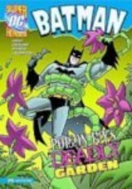 Poison Ivy's Deadly Garden by Hoena Blake A./ Doescher Erik (ILT)/ Decarlo Mike (ILT)/ Loughridge Lee (ILT)