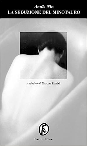 Anaïs Nin - La seduzione del Minotauro (2013)