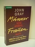 Männer sind anders. Frauen auch. - Gray, John - Verlag: Goldmann - John Gray