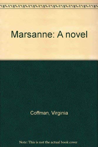 Marsanne: A novel by Virginia Coffman
