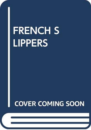 French Slippers by Deborah Chester